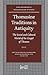 Thomasine Traditions in Antiquity: The Social and Cultural World of the Gospel of Thomas (Nag Hammadi and Manichaean Studies, 59)