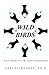 WILD BIRDS: Field Notes of a Wildlife Psychologist