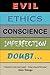 Evil, Ethics, Conscience, I...