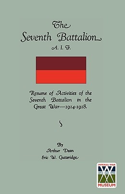 The Seventh Battalion A.I.F. (Paperback)