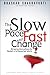 The Slow Pace of Fast Change by Bhaskar Chakravorti