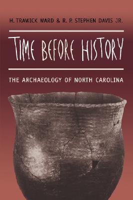 Time before History: The Archaeology of North Carolina (Paperback)