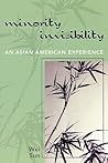 Minority Invisibility: An Asian American Experience