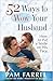 52 Ways to Wow Your Husband...