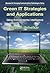 Green IT Strategies and Applications: Using Environmental Intelligence (Advanced & Emerging Communications Technologies)