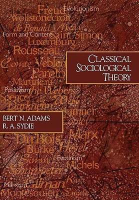 Classical Sociological Theory (Sociology for a New Century)