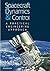 Spacecraft Dynamics and Control: A Practical Engineering Approach (Cambridge Aerospace Series, Series Number 7)