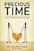Precious Time: The Psychology of Effective Parenting With Parenting Plans