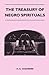 The Treasury Of Negro Spirituals by H.A. Chambers