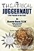 The Theatrical Juggernaut (The Psyche of the Star): 2nd Edition, Director's Cut