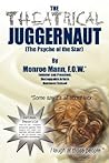 The Theatrical Juggernaut (The Psyche of the Star): 2nd Edition, Director's Cut