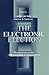 The Electronic Election: Perspectives on the 1996 Campaign Communication (Routledge Communication Series)