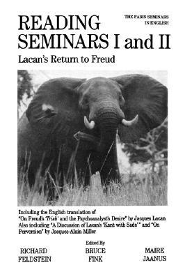 Reading Seminars I and II: Lacan's Return to Freud (Psychoanalysis and Culture)