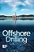 Offshore Drilling by Margaret Haerens