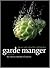 Garde Manger by Culinary Institute of America