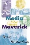 Memoirs of a Media Maverick Memoirs of a Media Maverick