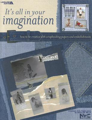 It's All in Your Imagination (Paperback)