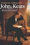 John Keats and the Ideas of the Enlightenment John Keats and the Ideas of the Enlightenment