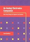 An Analog Electronics Companion: Basic Circuit Design for Engineers and Scientists