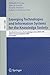 Emerging Technologies and Information Systems for the Knowled... by Miltiadis D. Lytras