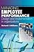 Managing Employee Performance: Design and Implementation in Organizations: Psychology @ Work Series