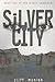Silver City (Silver Sequence, 2)