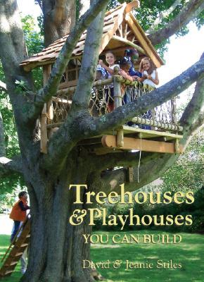 Treehouses & Playhouses You Can Build (Paperback)