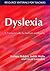 Dyslexia: A Practical Guide for Teachers and Parents