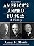 America's Armed Forces: A History (2nd Edition)