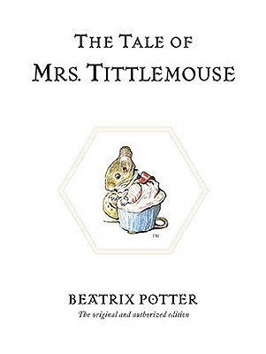 The Tale of Mrs. Tittlemouse (Hardcover)