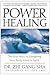 Power Healing: Four Keys to...
