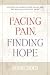 Facing Pain, Finding Hope: ...