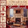 Edwardian House Style Handbook Edwardian House Style Handbook
