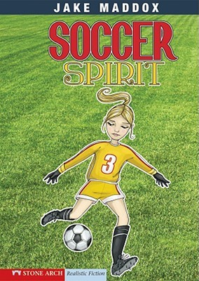 Soccer Spirit (Impact Books: Jake Maddox Sports Stories)