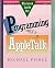 Programming with AppleTalk by Michael  Peirce