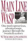 Main Line Wasp: The Education of Thacher Longstreth