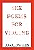 Sex Poems For Virgins