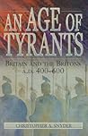 An Age of Tyrants by Christopher A. Snyder