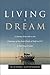 Living A Dream: A Journey from Aide to the Chairman of the Joint Chiefs of Staff on 9/11 to Full-Time Cruiser