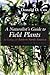 A Naturalist's Guide to Fie...