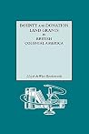 Bounty and Donation Land Grants in British Colonial America Bounty and Donation Land Grants in British Colonial America