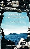 Der Weise vom Heiligen See: Das Neue Wissen, das aus den Anden zu uns kommt (German Edition) Der Weise vom Heiligen See: Das Neue Wissen, das aus den Anden zu uns kommt (German Edition)