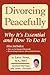 Divorcing Peacefully: Why It's Essential And How To Do It