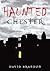Haunted Chester