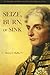 Seize, Burn, or Sink: The Thoughts and Words of Admiral Lord Horatio Nelson