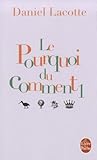 Le Pourquoi Du Comment (French Edition)