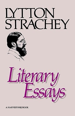 Literary Essays: Lytton Strachey's Finest Critical Essays on Shakespeare and English Letter Writers (Paperback)
