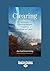 Clearing: A Guide to Liberating Energies Trapped in Buildings and Lands
