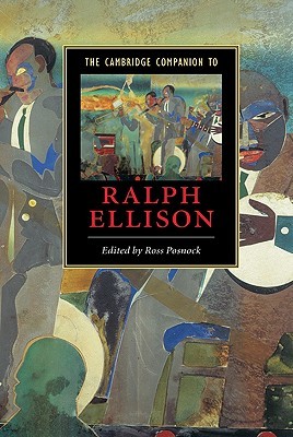 The Cambridge Companion to Ralph Ellison (Cambridge Companions to Literature)