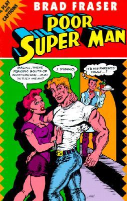 Poor Super Man: A Play with Captions (Prairie Play)